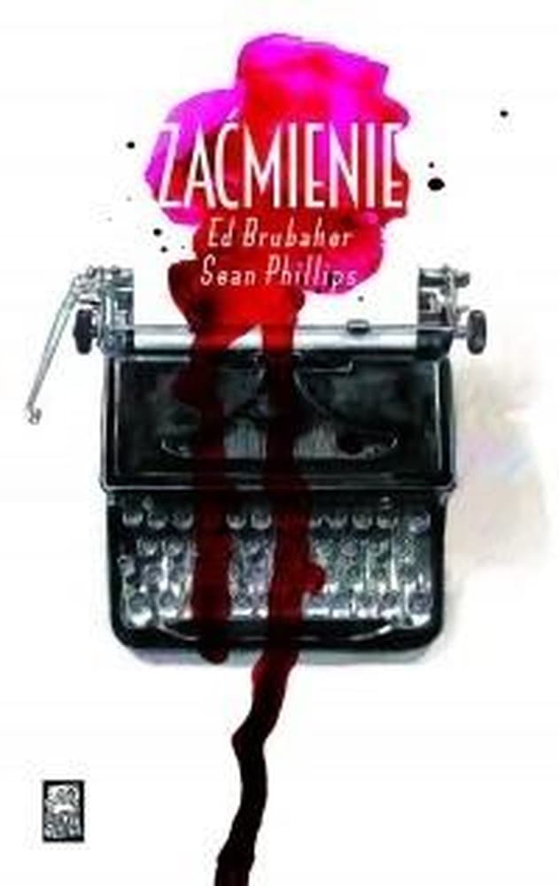 Zaćmienie Album Komiksowy Ed Brubaker Sean Phillips 400 stron