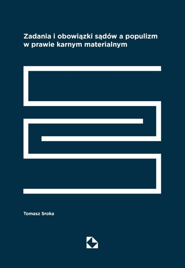 Zadania i obowiązki sądów a populizm w prawie - Tomasz Sroka