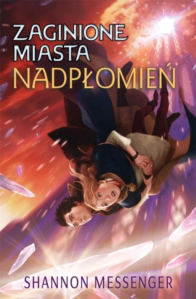 Zaginione miasta Nadpłomień Seria T.3