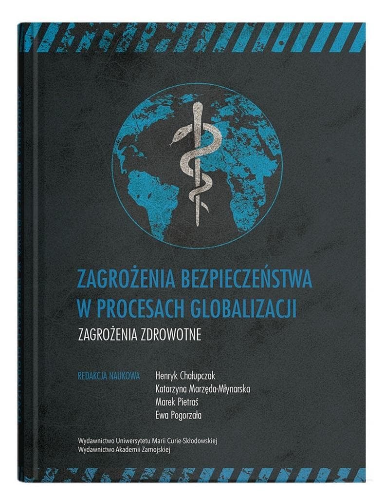 Zagrożenia Bezpieczeństwa w Procesach Globalizacji - praca zbiorowa