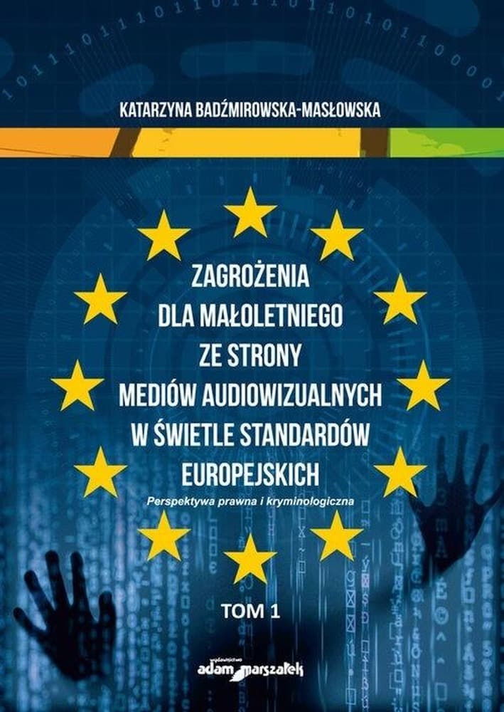 Zagrożenia dla małoletnich w mediach audiowizualnych Tom 1