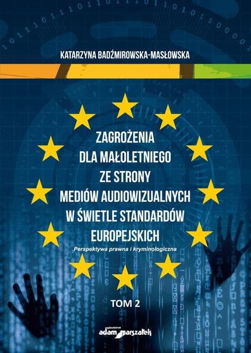 Zagrożenia dla małoletnich w mediach audiowizualnych Tom 2