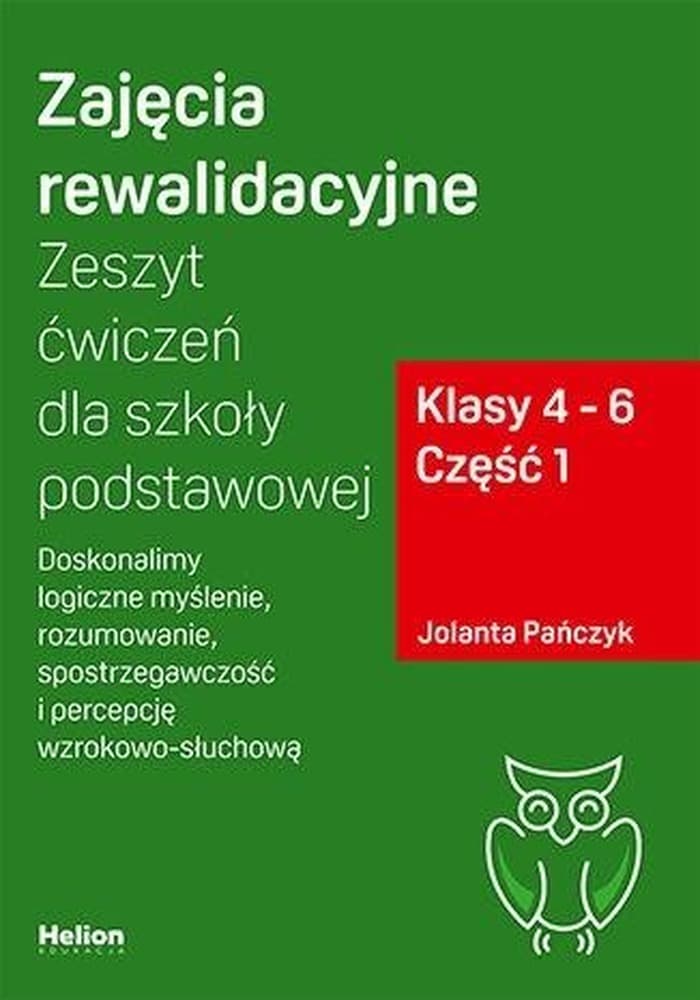 Zajęcia rewalidacyjne zeszyt ćwiczeń dla szkoły podstawowej klasy 4-6 część 1