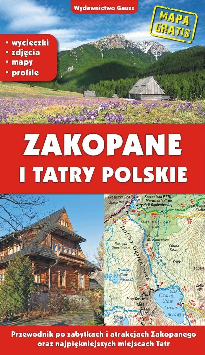 Zakopane i Tatry Polskie. Przewodnik po Zabytkach i Atrakcjach