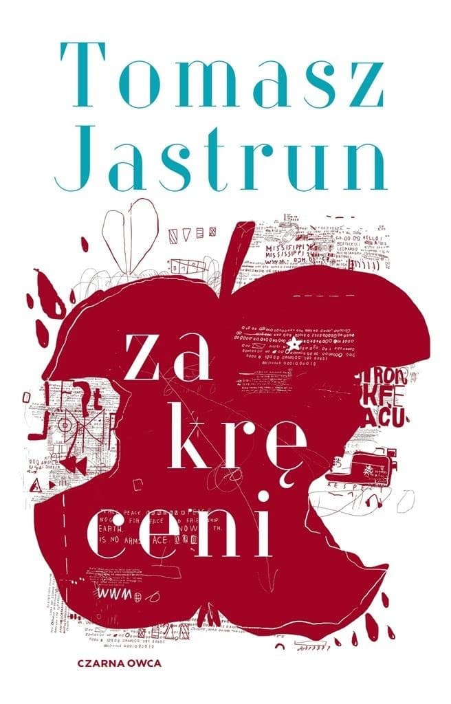 Zakręceni - Tomasz Jastrun - opowieść o młodości i dojrzewaniu