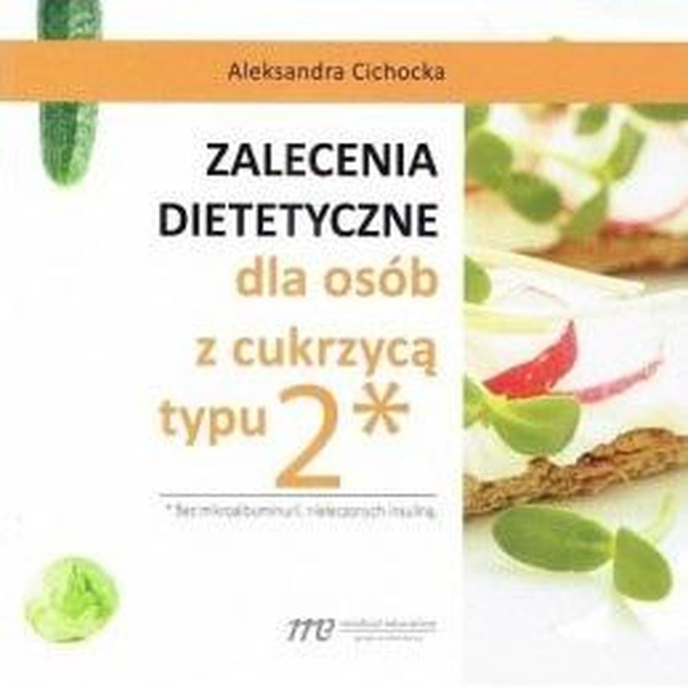 Zalecenia dietetyczne dla osób z cukrzycą typu 2 - poradnik