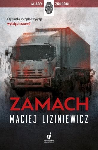 Zamach Maciej Liziniewicz powieść kryminalna 304 strony
