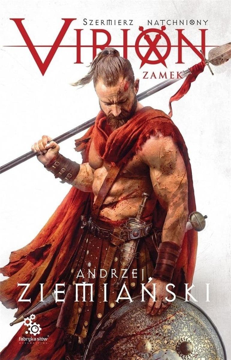 Zamek - Szermierz Natchniony - Virion Tom 1 - Andrzej Ziemiański - Fabryka Słów