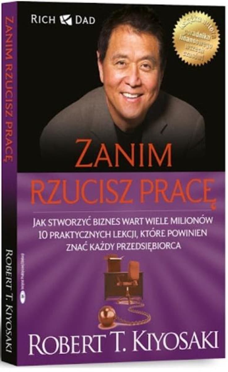 Zanim rzucisz pracę. Jak stworzyć biznes warty wiele milionów