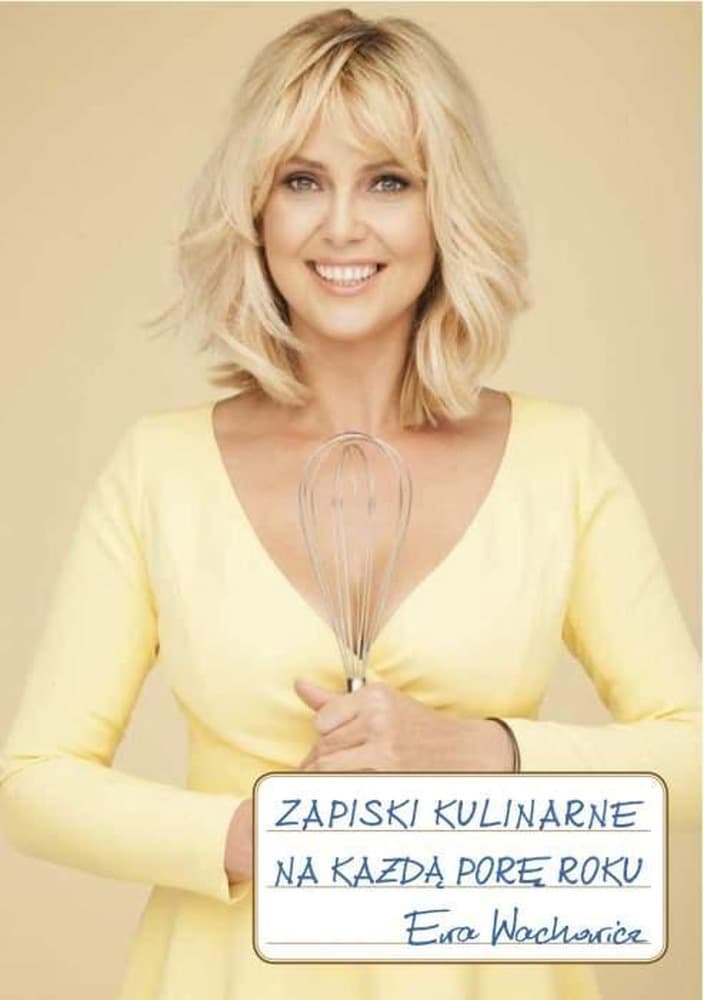 Ewa Wachowicz Zapiski kulinarne - książka kulinarna