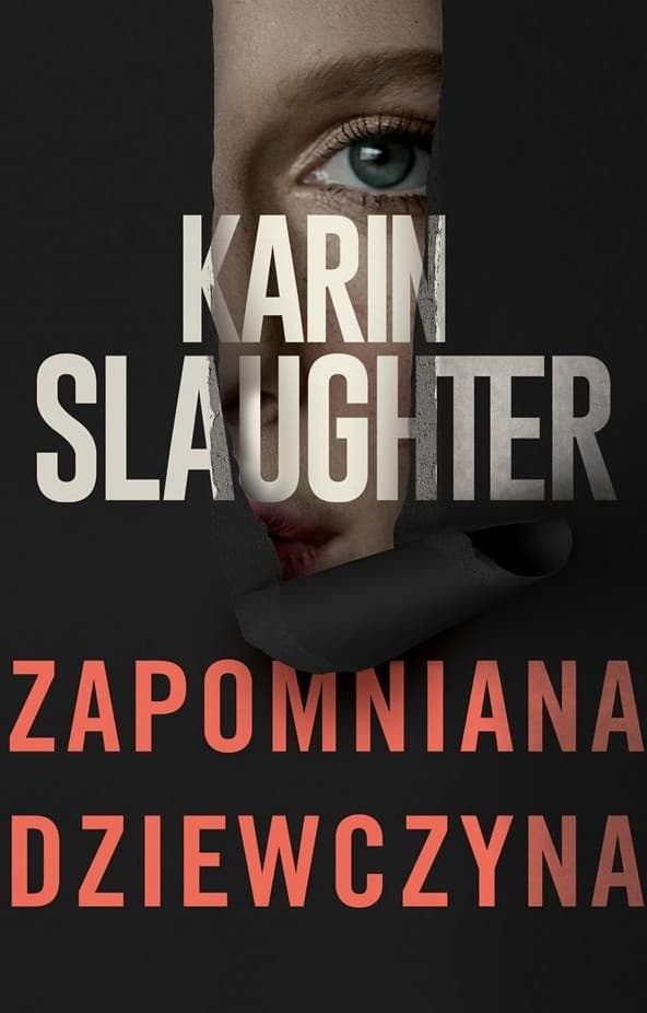 Zapomniana dziewczyna Karin Slaughter powieść kryminalna