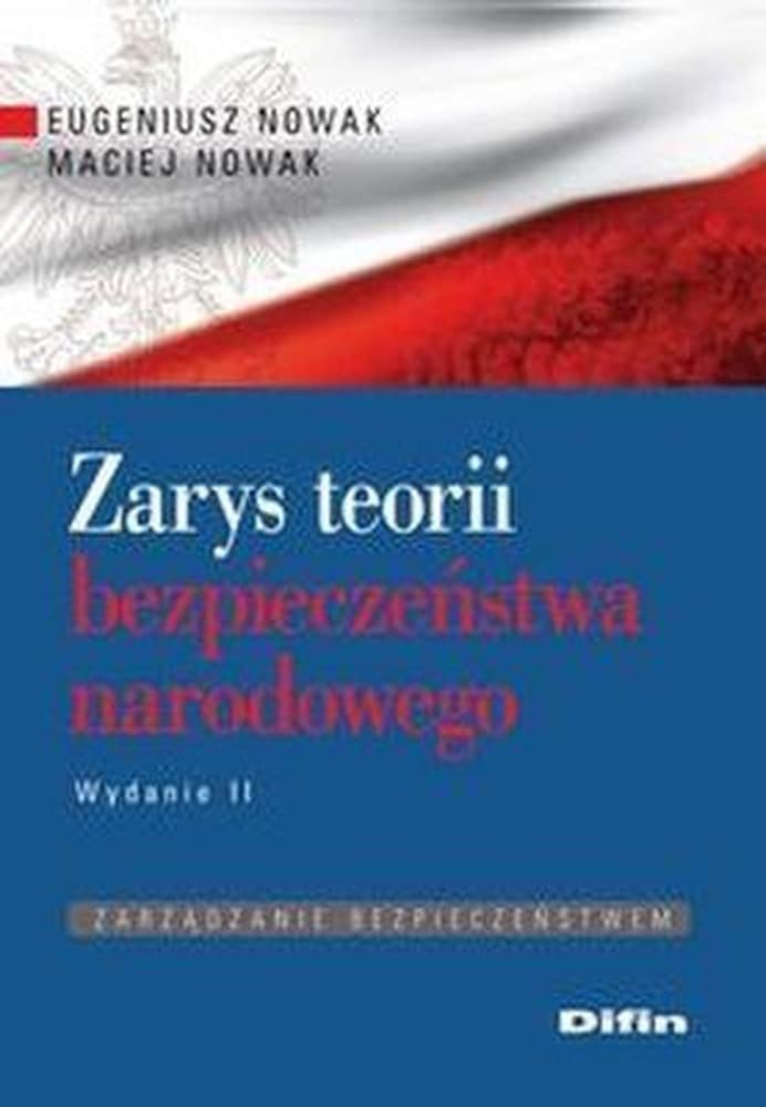 Zarys Teorii Bezpieczeństwa Narodowego - Podręcznik (Difin)
