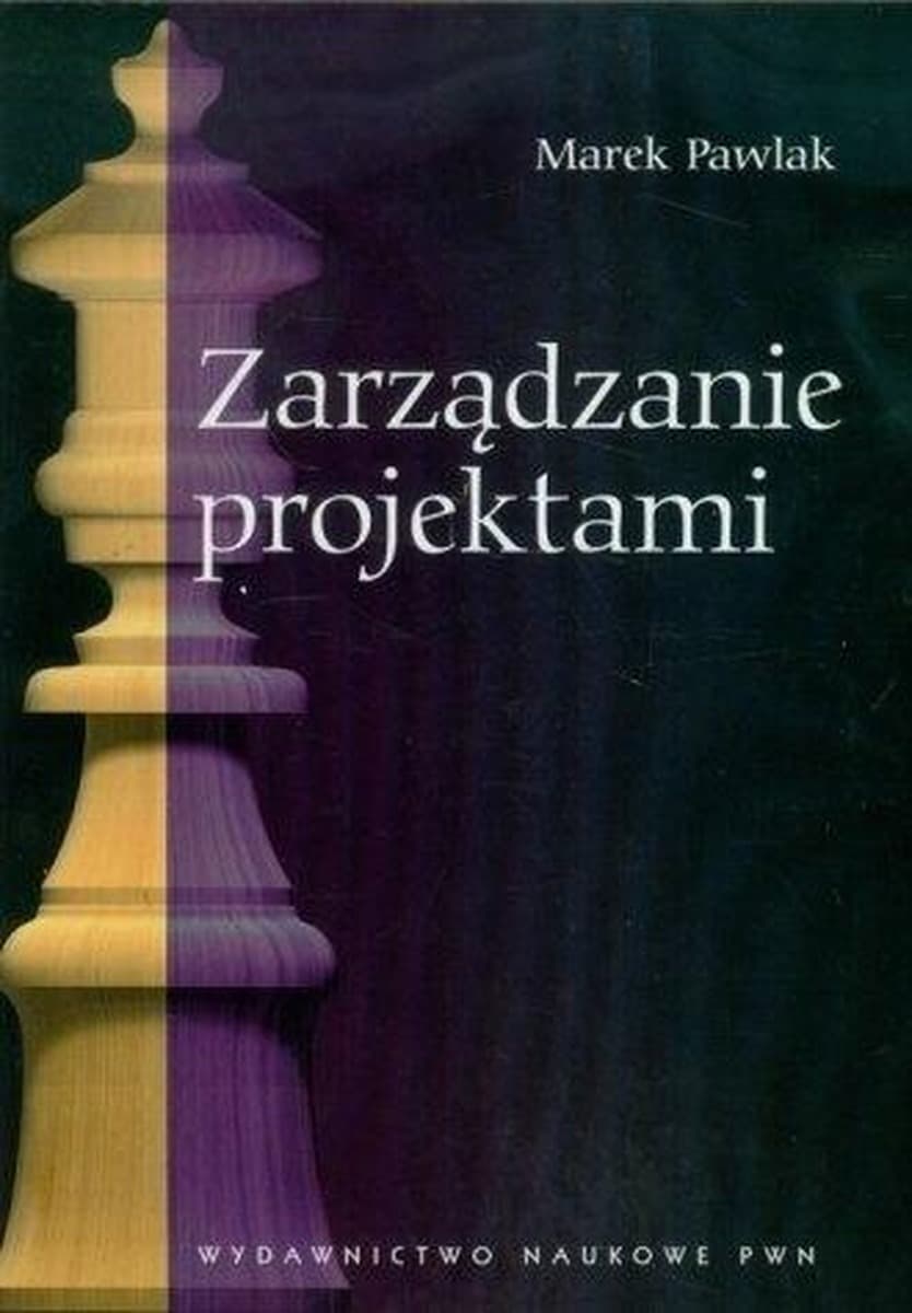 Zarządzanie projektami Marek Pawlak PWN 2022