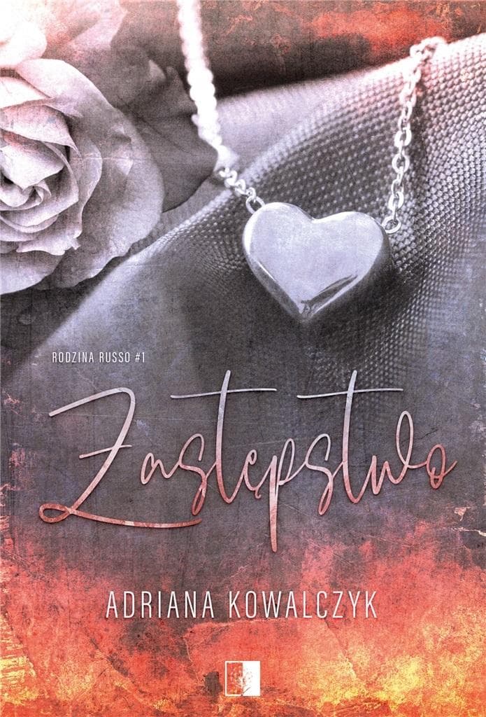 Zastępstwo. Rodzina Russo Tom 1 - powieść obyczajowa