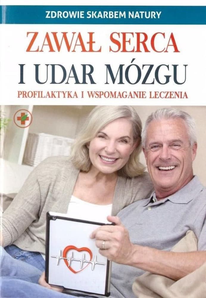 Zawał serca i udar mózgu - Zdrowie skarbem natury