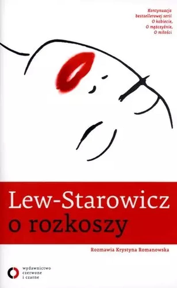 Zbigniew Lew-Starowicz o rozkoszy - poradnik o seksie