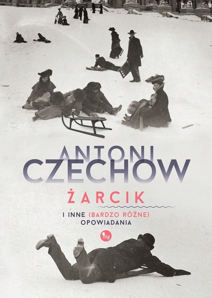 Zbiór opowiadań Antoniego Czechowa Żarcik i inne