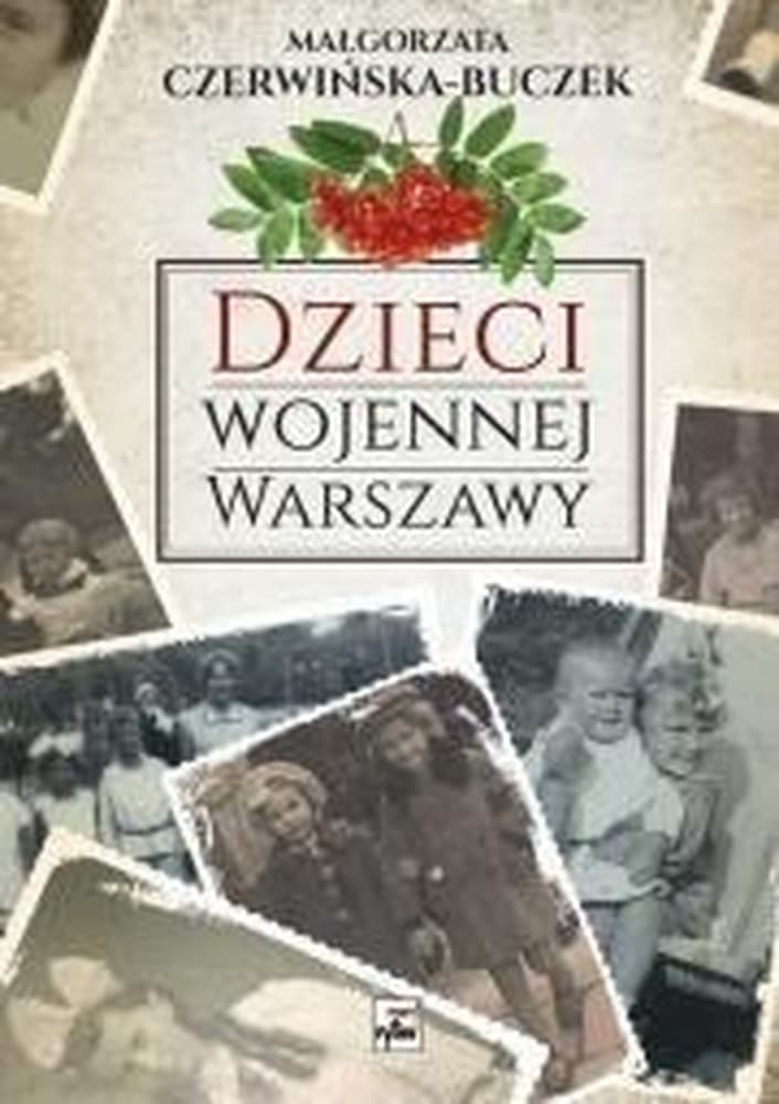 Zbiór opowiadań dla młodzieży Dzieci wojennej Warszawy