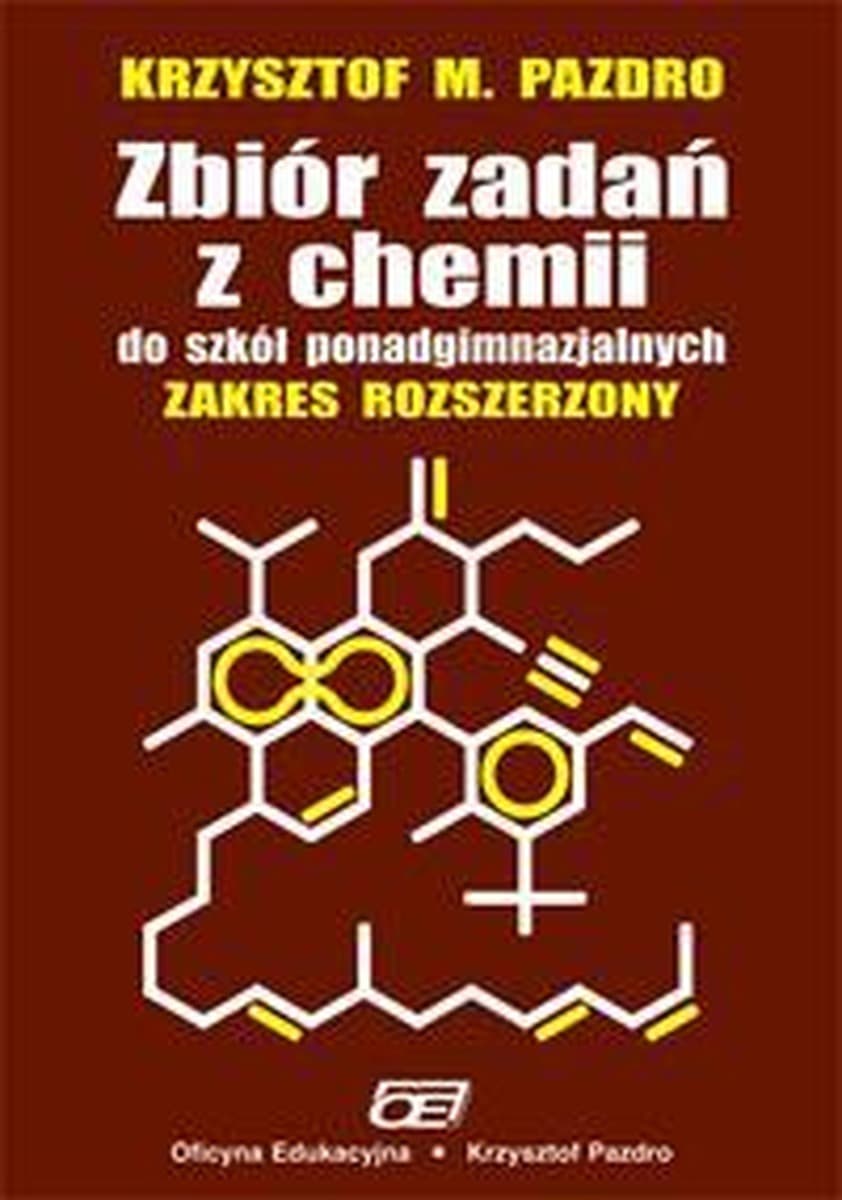 Zbiór zadań z chemii dla szkół ponadgimnazjalnych. Zakres rozszerzony