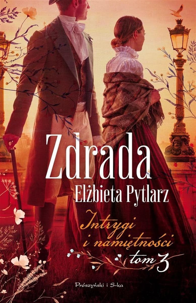 Zdrada. Intrygi i namiętności. Tom 3 - powieść obyczajowa