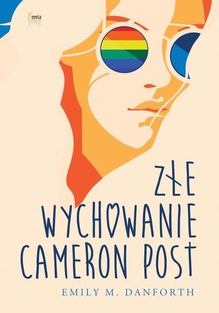 Złe wychowanie Cameron Post - powieść Emily M. Danforth