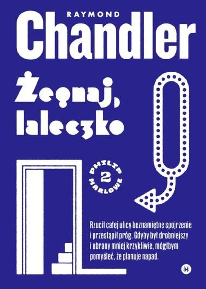 Żegnaj laleczko Raymond Chandler kryminał klasyka