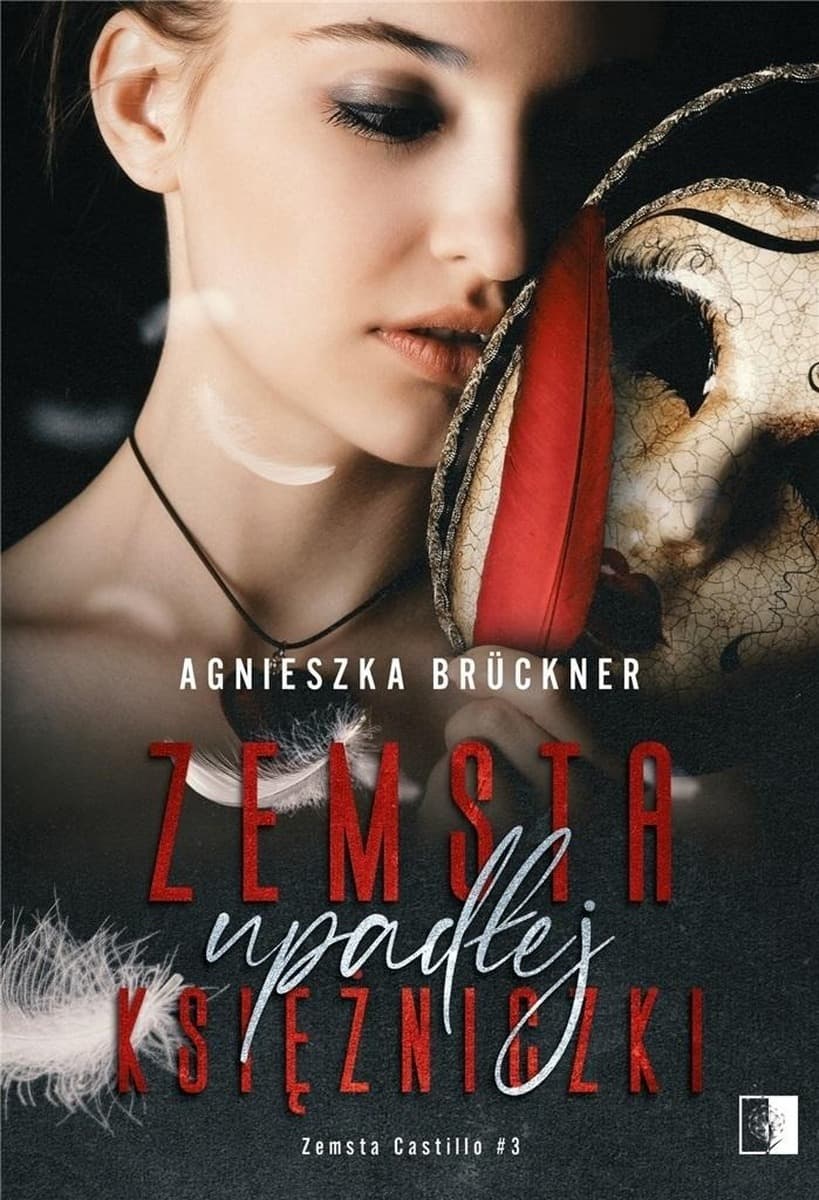 Zemsta Upadłej Księżniczki - Agnieszka Bruckner - Powieść