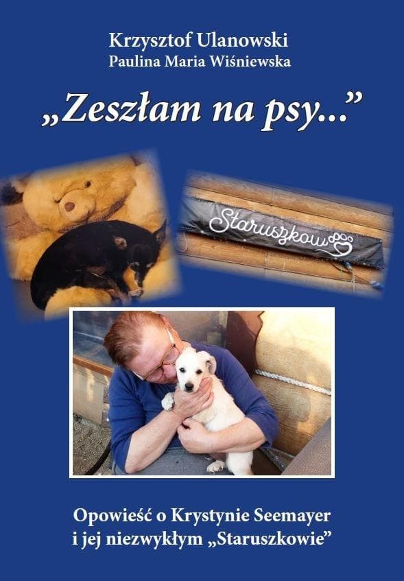 Zeszłam na psy w.cz-b Krzysztof Ulanowski, Paulina Maria Wiśniewska