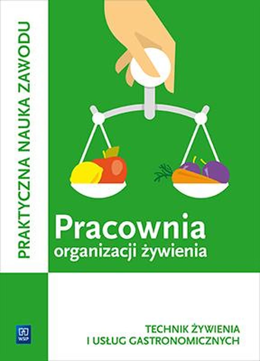 Zeszyt Pracownia organizacji żywienia Kwalifikacja T.15