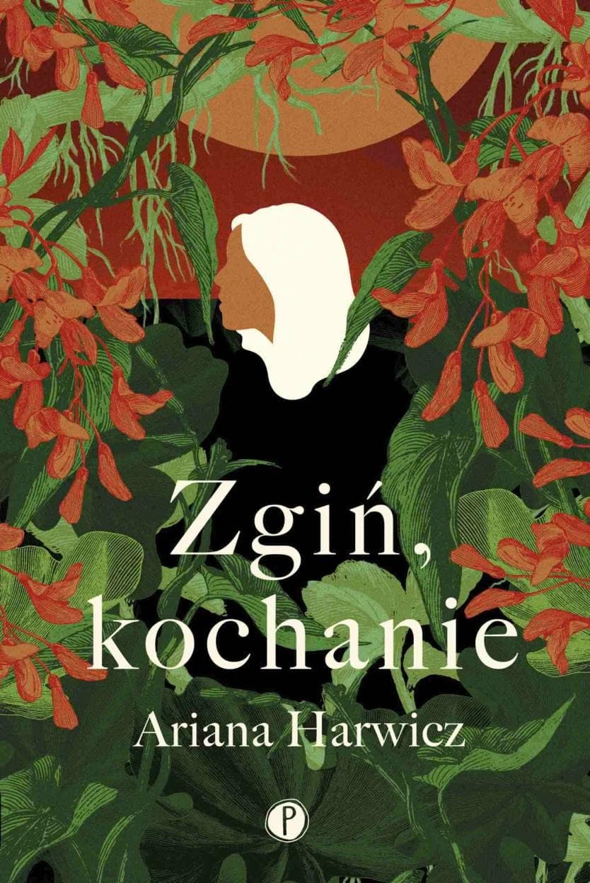 Zgiń, kochanie - powieść o macierzyństwie