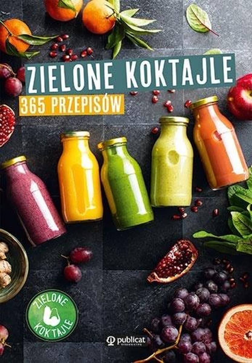 Zielone Koktajle 365 Przepisów