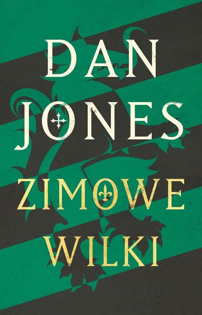 Zimowe wilki - powieść historyczna Dan Jones