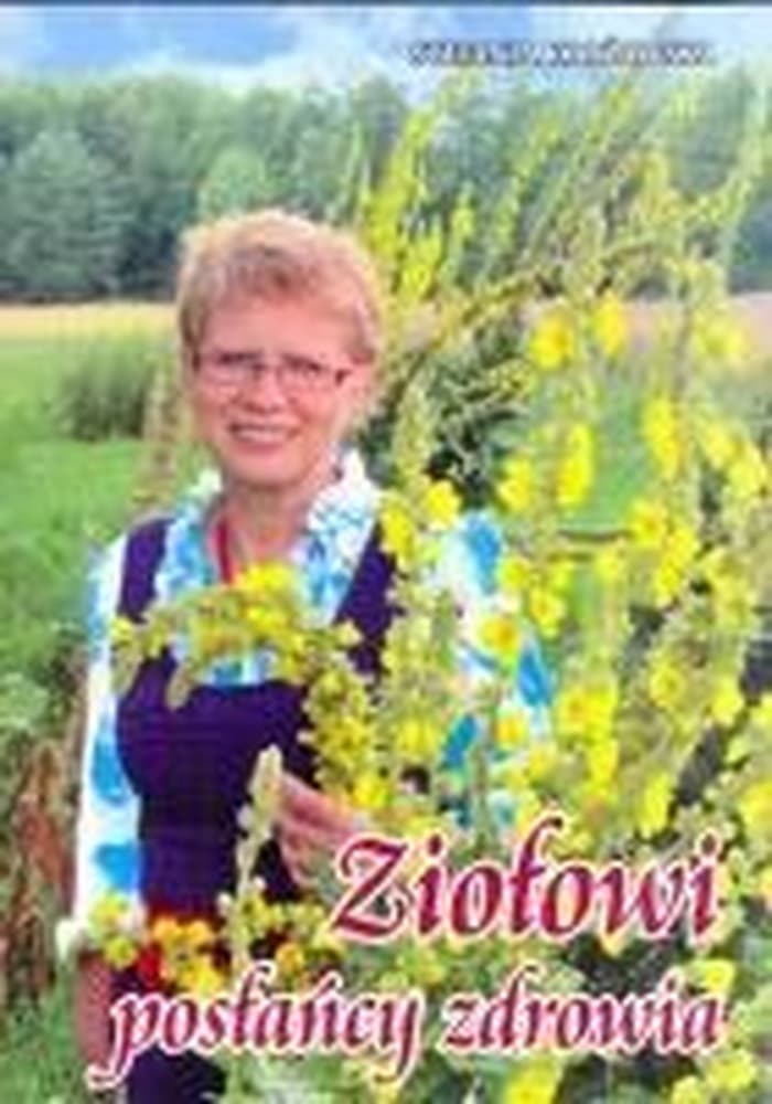 Ziołowa księga zdrowia - 44 refleksje o zdrowym życiu