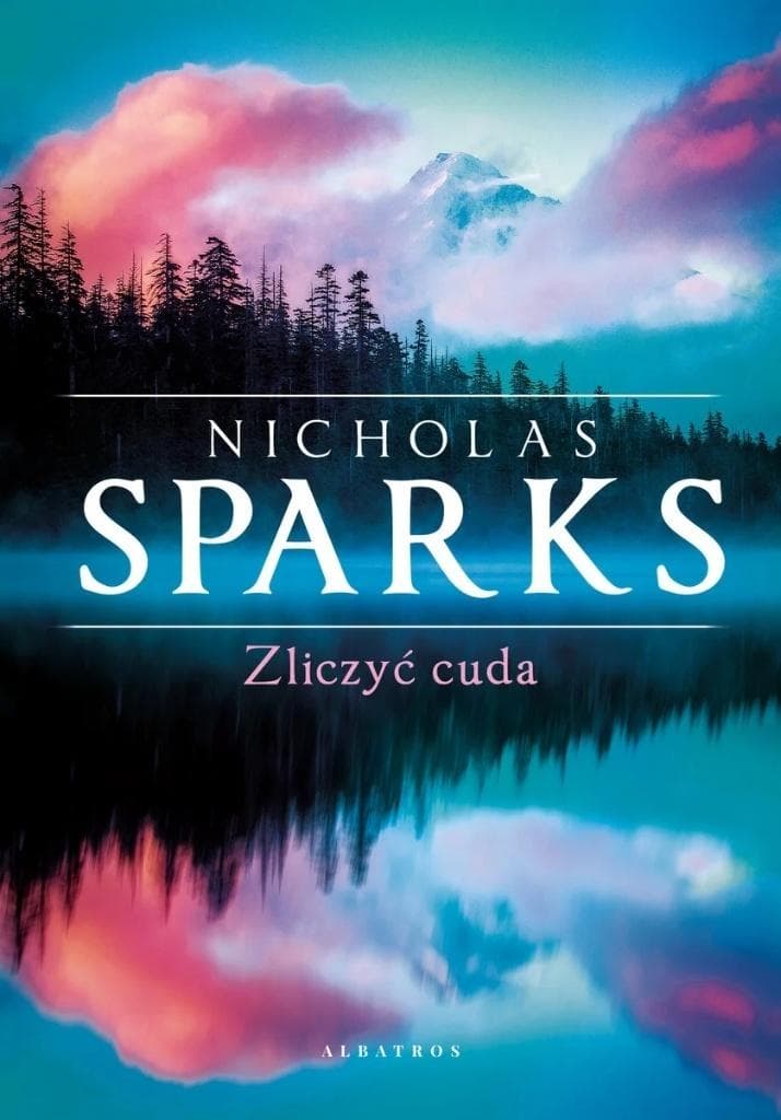 Nicholas Sparks Zliczyć cuda powieść obyczajowa
