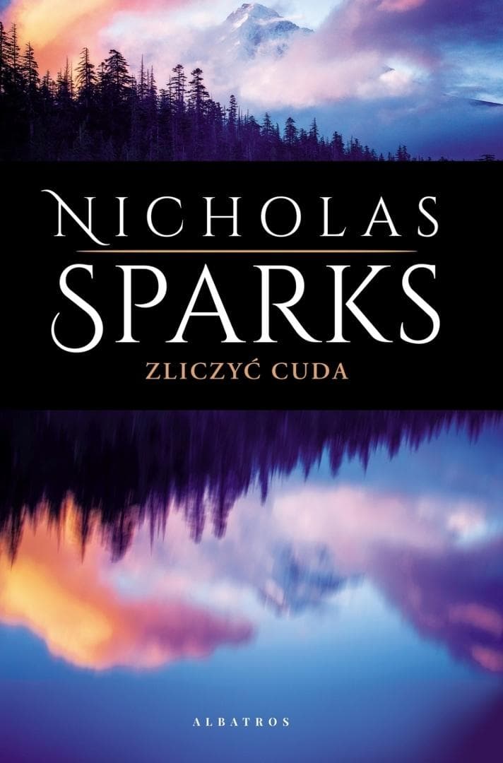 Zliczyć cuda - Nicholas Sparks powieść obyczajowa 416 stron