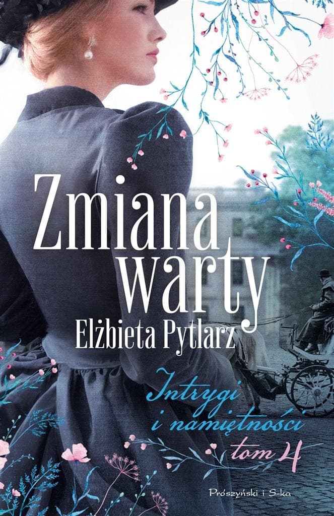 Zmiana warty. Intrygi i namiętności - powieść obyczajowa