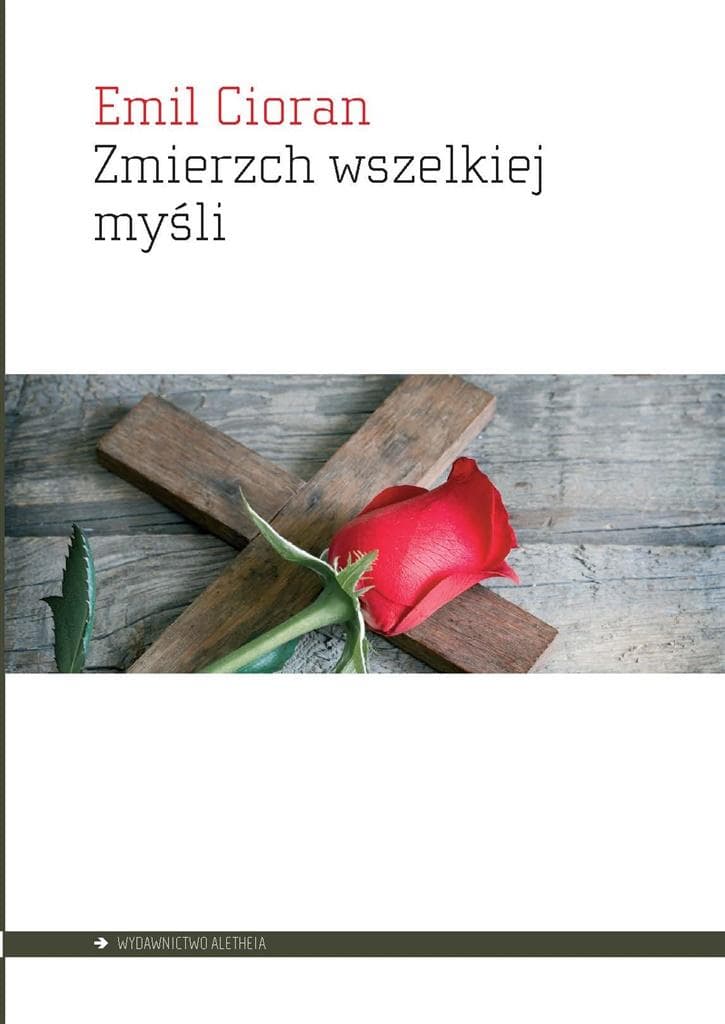 Esej Emil Cioran Zmierzch Wszelkiej Myśli