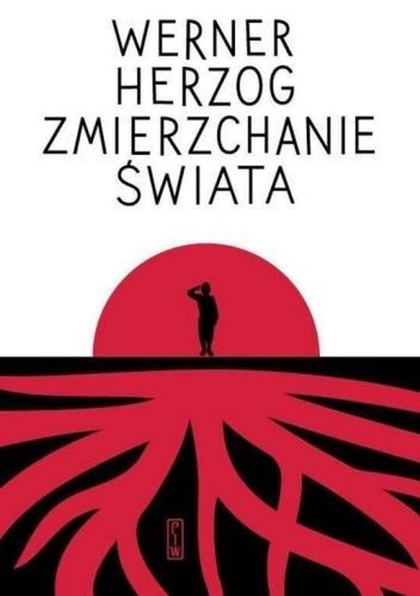 Zmierzchanie świata - Powieść, Werner Herzog, 170 stron