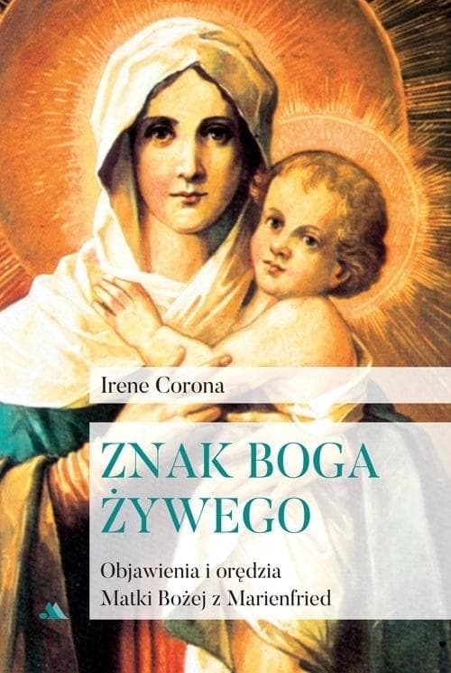 Znak Boga żywego Irene Corona