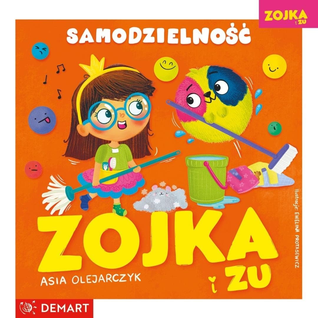 Zojka i Zu: Opowieść o samodzielności - książka dla dzieci 3-5 lat