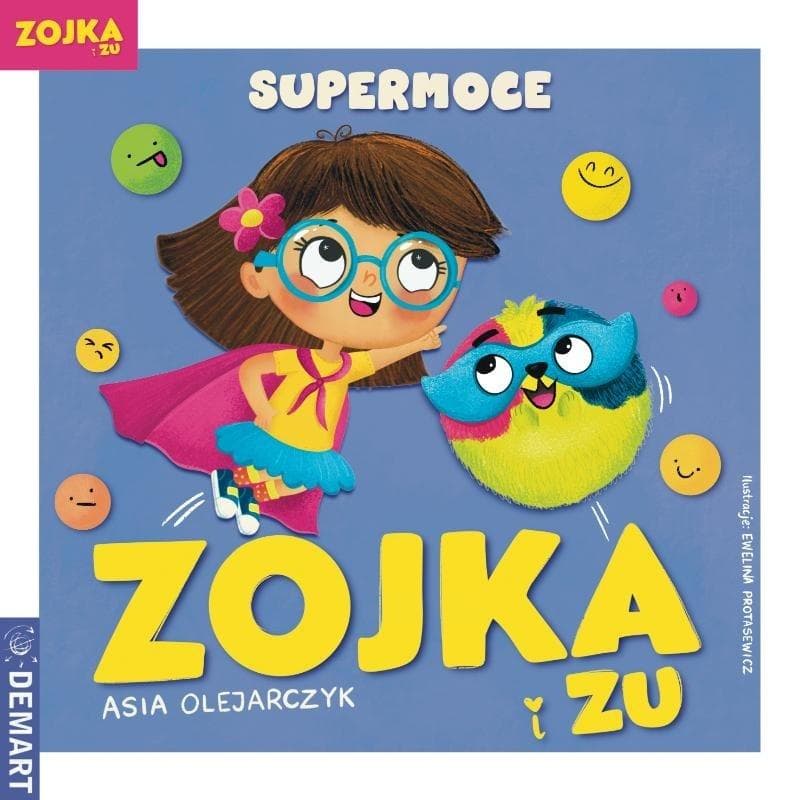 Książka Zojka i Zu. Odkrywanie supermocy i talentów. Dla dzieci 3-5 lat
