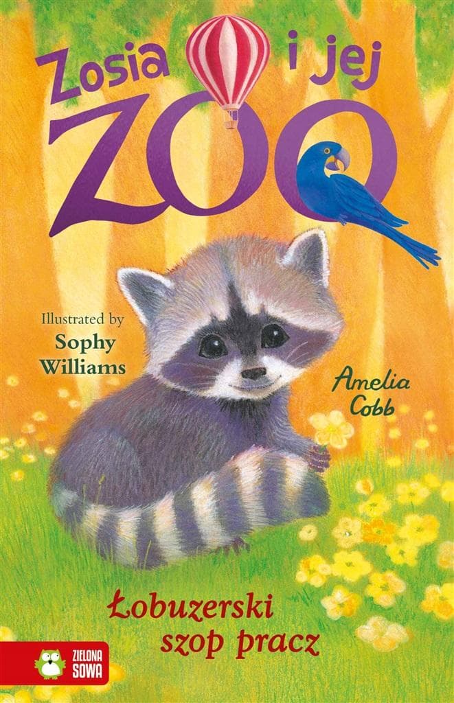 Zosia i jej zoo - Łobuzerski szop pracz - Amelia Cobb, Sophy Williams