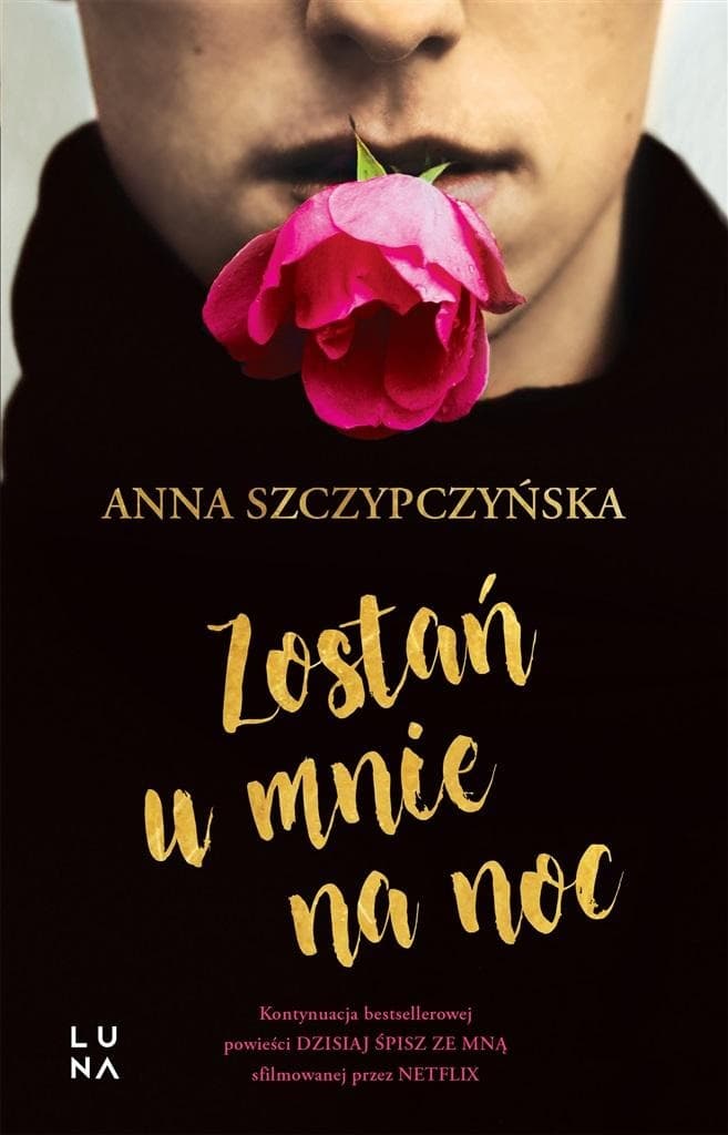 Zostań u mnie na noc - powieść Anny Szczypczyńskiej