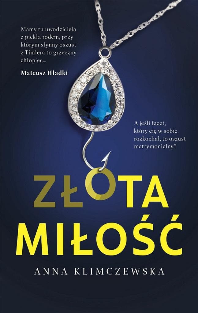 Złota miłość - powieść obyczajowa z elementami kryminału i romansu