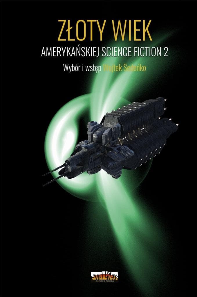 Złoty Wiek amerykańskiej science fiction Tom 2