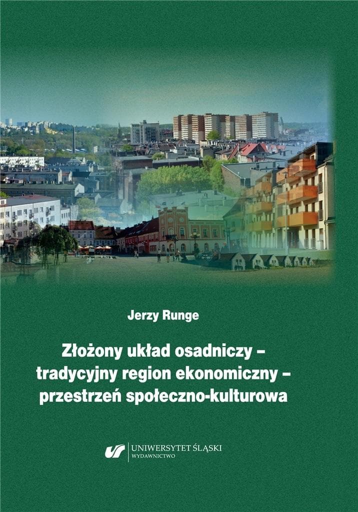 Złożony układ osadniczy tradycyjnego regionu ekonomicznego