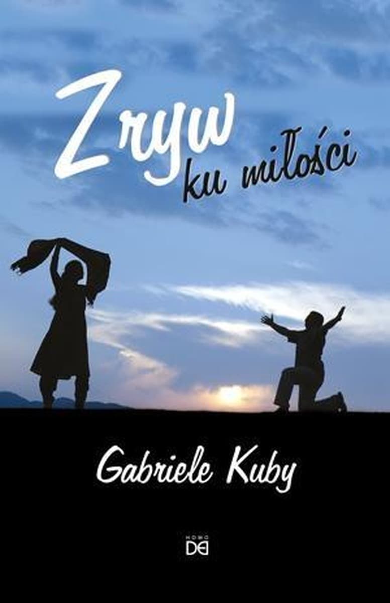 Zryw ku miłości Gabriele Kuby - refleksje o wolności i odpowiedzialności
