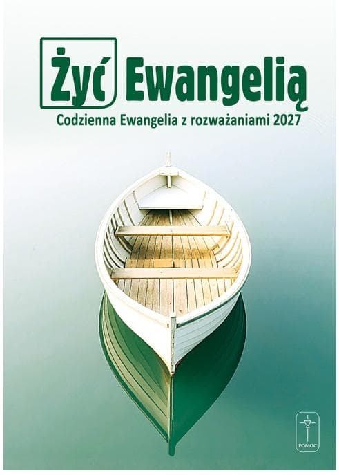 Żyć Ewangelią 2027 - Codzienna Ewangelia z rozważaniami (oprawa twarda)
