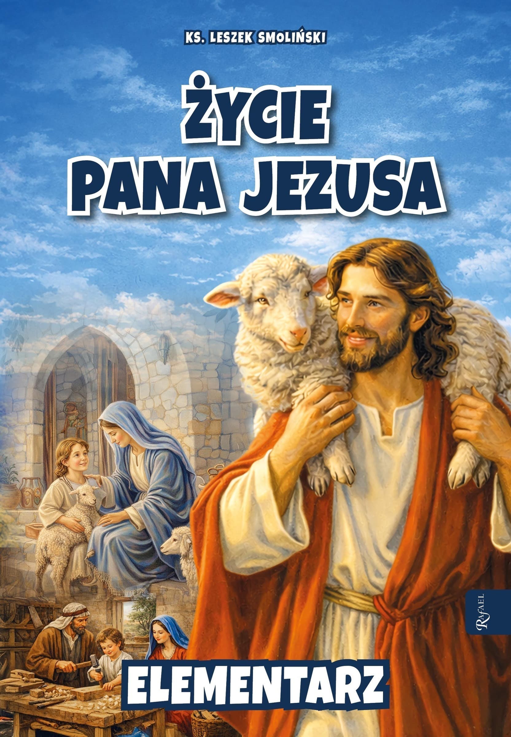 Życie Pana Jezusa Elementarz - książka
