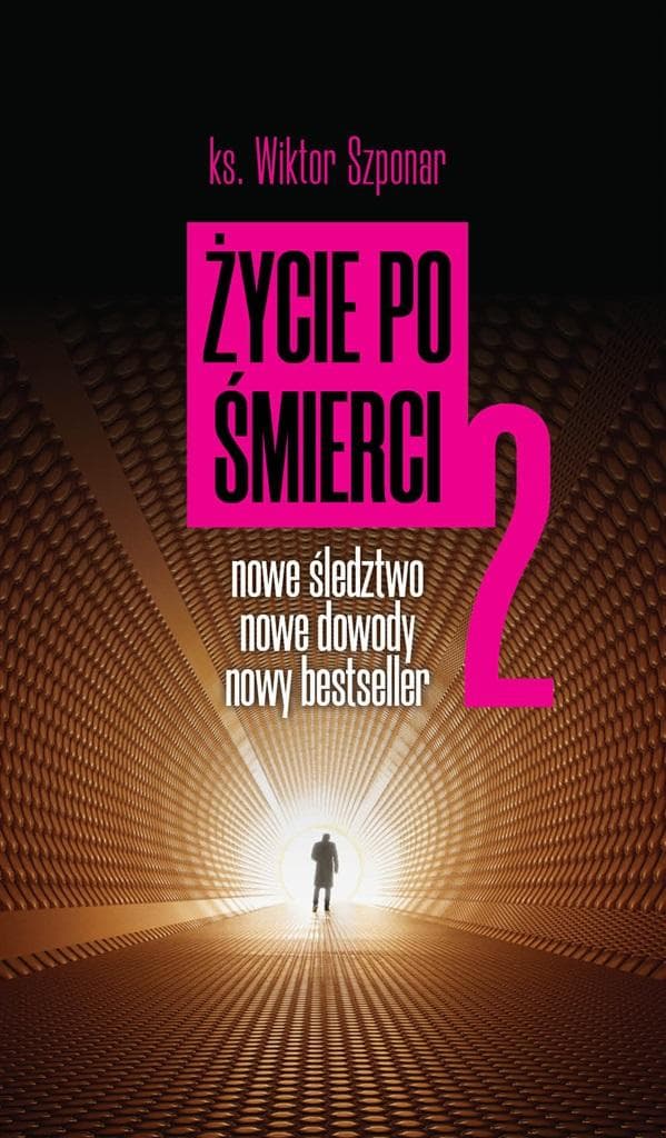 Życie po śmierci część 2 - zapis rozmów o doświadczeniach NDE